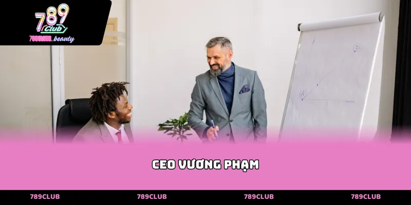 Ceo Vương Phạm